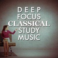 Deep Focus: Classical Study Music