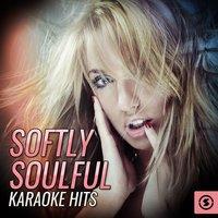 Softly Soulful Karaoke Hits