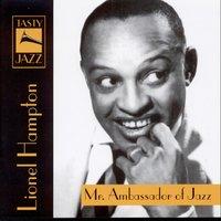 Lionel Hampton : Mr. Ambassador Of Jazz