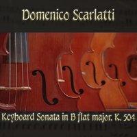 Domenico Scarlatti: Keyboard Sonata in B flat major, K. 504