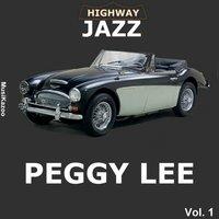 Highway Jazz- Peggy Lee, Vol. 1
