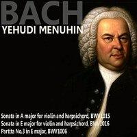 Bach: Sonata in A Major; Sonata in E Major; Partita No. 3