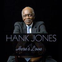 Hank Jones: Here's Love