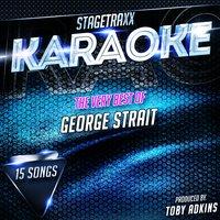 Stagetraxx Karaoke : The Very Best of George Strait
