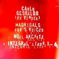 Gesualdo's Integral Madrigals for Five Voices