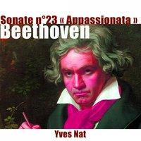 Beethoven: Piano Sonata No. 23 "Appassionata"