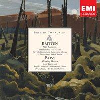 Britten: War Requiem . Bliss: Morning Heroes