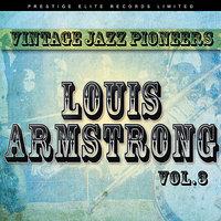 Vintage Jazz Pioneers - Louis Armstrong, Vol. 3