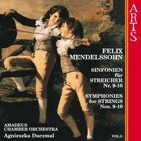Mendelssohn: Symphonies for Strings Nos. 9-10, Vol. 3