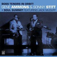 "Boss Tenors in Orbit!" Gene Ammons & Sonny Stitt "Soul Summit"
