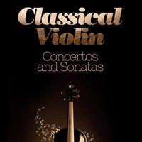 Classical Violin Concertos and Sonatas