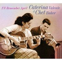 Caterina Valente & Chet Baker. I'll Remember April