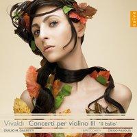 Vivaldi: Concerti per violino III "Il ballo"