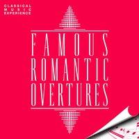 Classical Music Experience - Famous Romantic Overtures