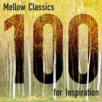 100 Mellow Classics for Inspiration