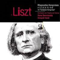 Liszt: Rhapsodies hongroises Nos. 2, 3, 6, 9, 12, 15 & 14