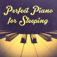 Perfect Piano for Sleeping