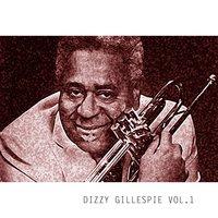 Dizzy Gillespie Vol. 1