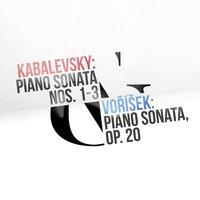 Kabalevsky: Piano Sonata Nos. 1-3 & Vorisek: Piano Sonata, Op. 20