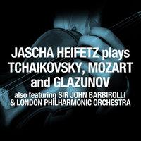 Jascha Heifetz plays Tchaikovsky, Mozart and Glazunov