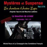 Les aventures d'Arsène Lupin: Le bouchon de cristal