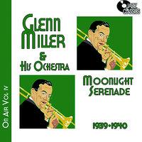 Glenn Miller on Air Voume 4 - Moonlight Serenade