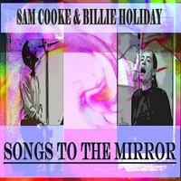 Songs to the Mirror