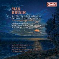 Bruch: Kol Nidrei - Romance - Serenade on Swedish Folk - Violin Concert No. 1