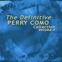 The Definitive Perry Como Collection, Vol. 4