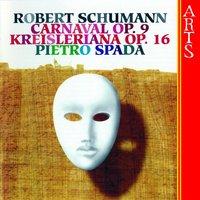 Schumann: Carneval, Op. 9 & Kreisleriana, Op. 16