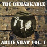 The Remarkable Artie Shaw, Vol. 1