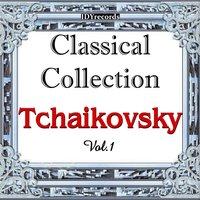 Tchaikosky : Classical Collection, Vol.1
