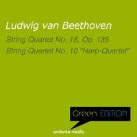 Green Edition - Beethoven: String Quartets Nos. 16 & 10 "Harp-Quartet"