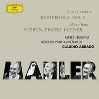 Mahler: Symphonie No.4; Berg: 7 frühe Lieder