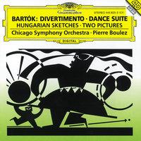 Bartók: Divertimento; Dance Suite; Two Pictures; Hungarian Sketches