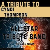 A Tribute to Cyndi Thompson