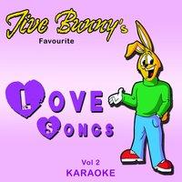 Jive Bunny's Favourite Love Songs - Karaoke, Vol. 2