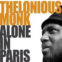 Thelonius Monk Alone In Paris