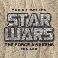 Music from The "Star Wars: The Force Awakens" Trailer