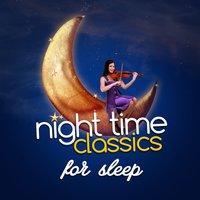 Night Time Classics for Sleep