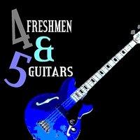 Four Freshmen and Five Guitars