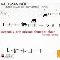 Rachmaninov : Vêpres, Liturgie de St Jean Chrisostome