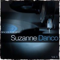 Singer Portrait - Suzanne Danco, Vol. 3