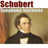 Schubert: Symphonie inachevée