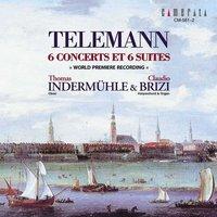 Telemann: 6 Concertos and 6 Suites