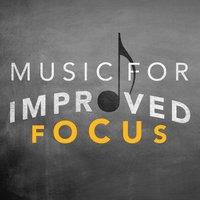 Music for Improved Focus