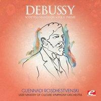 Debussy: Scottish March on a Folk Theme