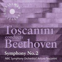 Toscanini conducts Beethoven: Symphony No. 2