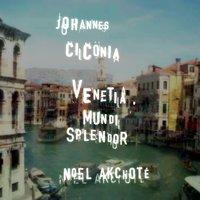 Johannes Ciconia: Venetia, mundi splendor