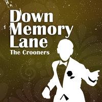 Down Memory Lane: The Crooners